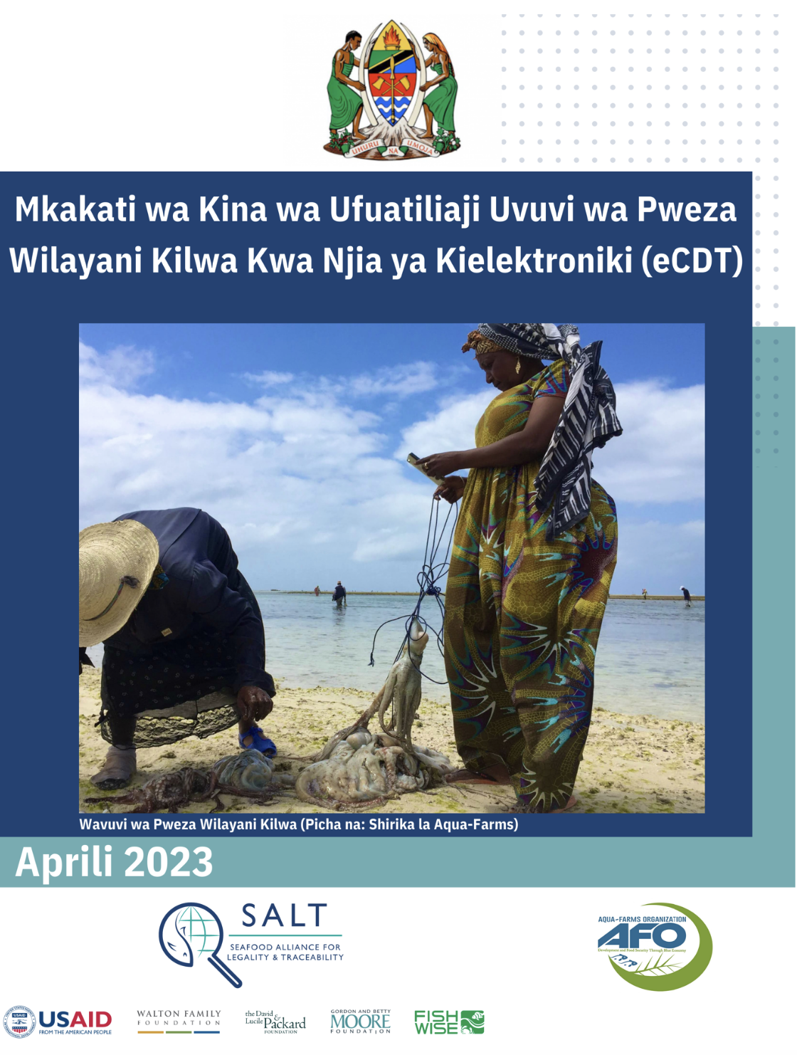 Report cover page and title is in Swahili with SALT, AFO, and MLF logo. Two women octopus fishers on the beach in Kilwa District. Octopus catch shown on a line and one woman is holding a smart phone while the other is leaning over